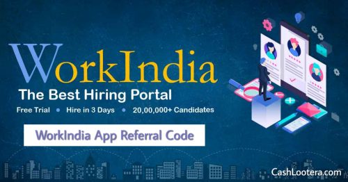 WorkIndia App Referral Code