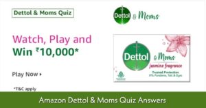 Amazon Dettol & Moms Quiz