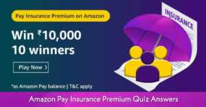 Amazon Pay Insurance premium Quiz
