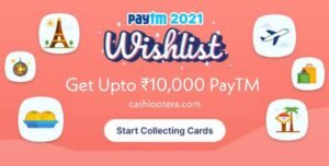 Paytm 2021 Wishlist Offer