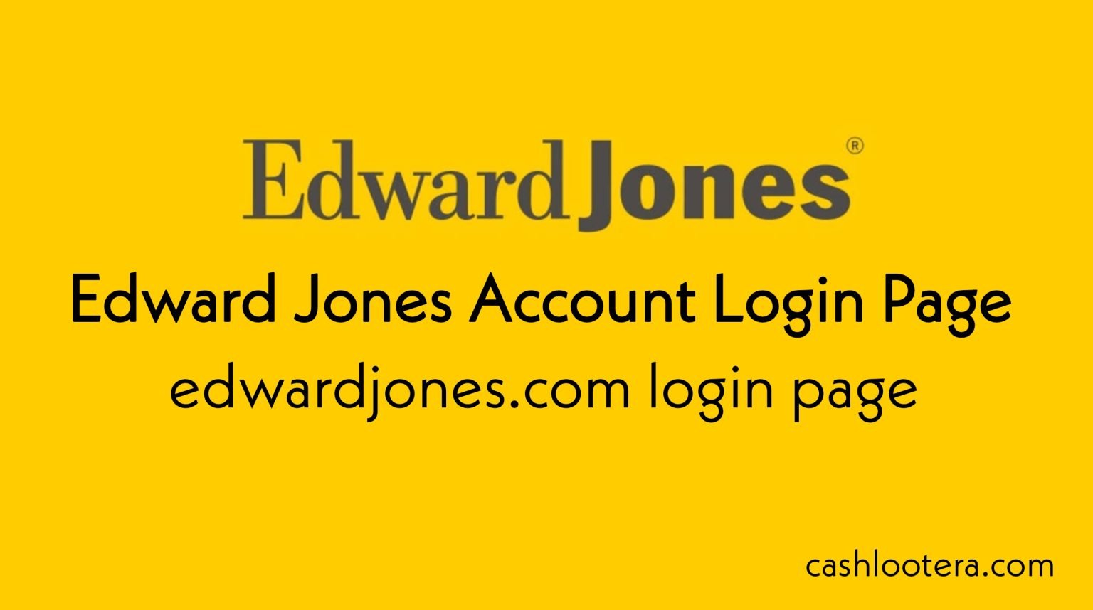 Edward Jones Login, Account Login, Login Page