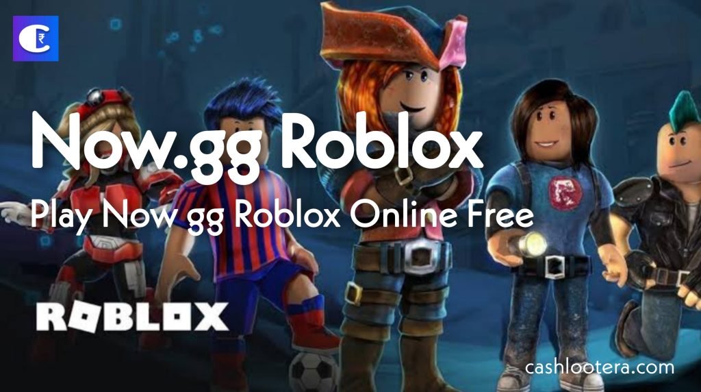 Now.gg Roblox