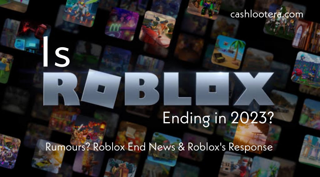 Is Roblox Ending in 2023