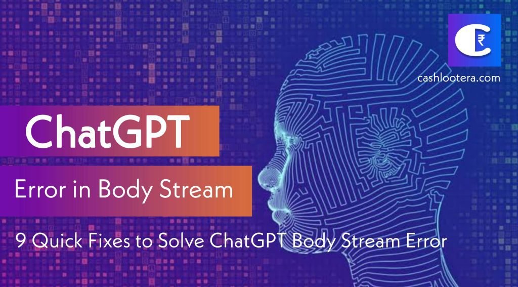 ChatGPT Error in Body Stream