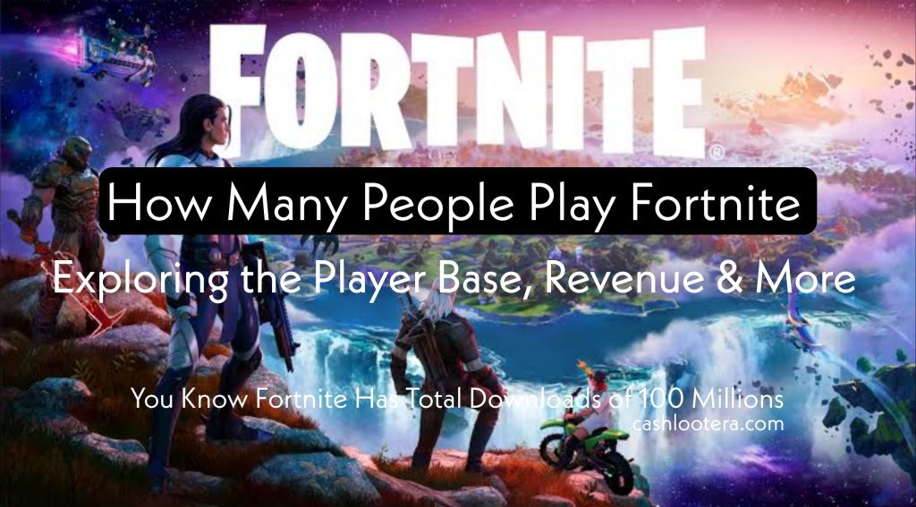 How Many People Play Fortnite