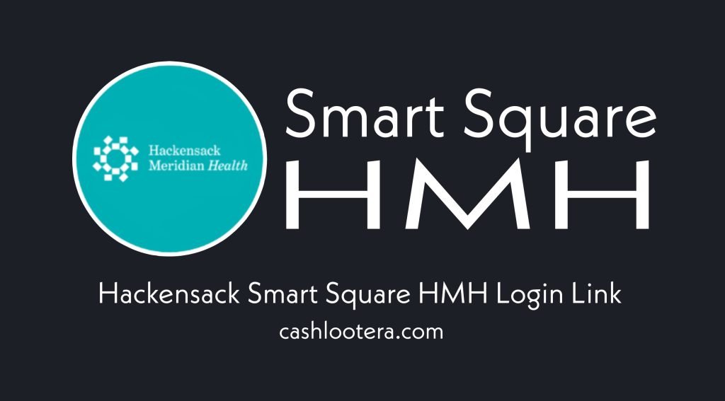 Smart Square HMH Login Hackensack 2023 Smart Square HMH Login Hackensack 2023