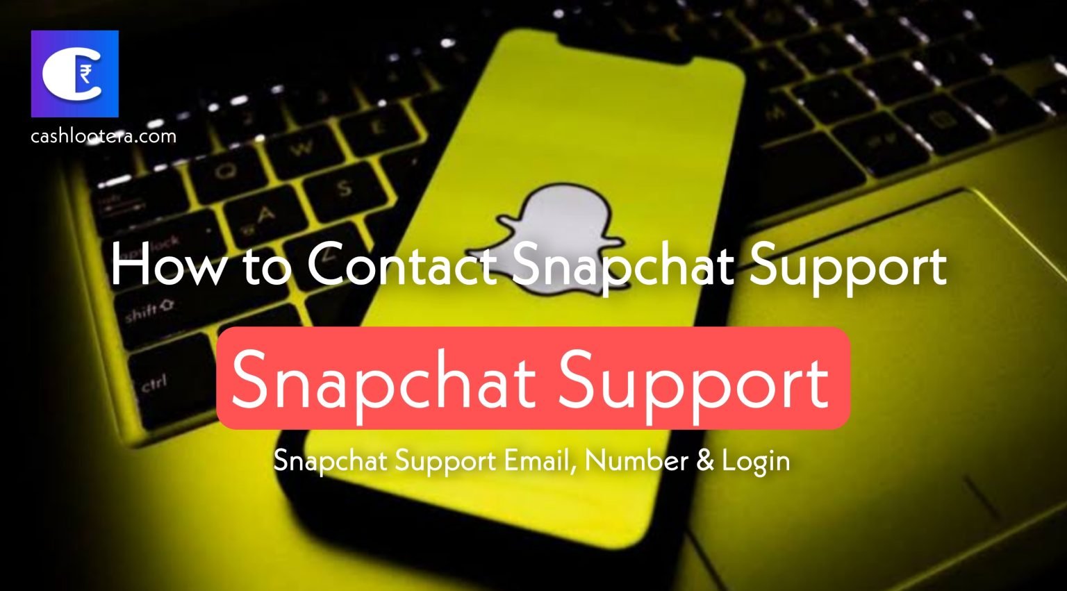 Snapchat Support Number, Email, Snapchat Streak Contact 2024