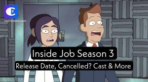 Inside Job Season 3
