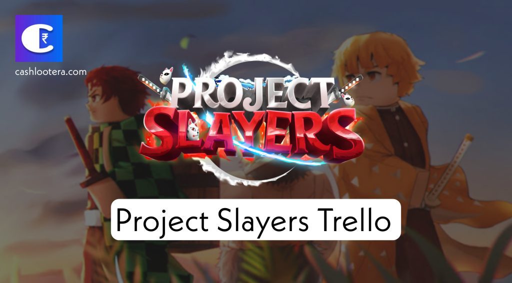 Project Slayers Trello Codes (December 2023)