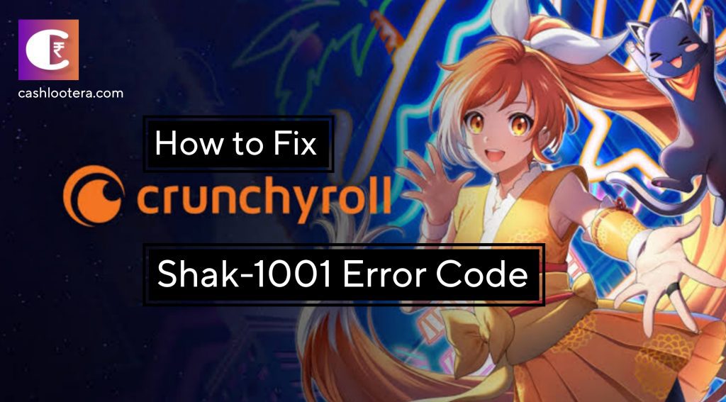 Shak-1001 Error Code in Crunchyroll
